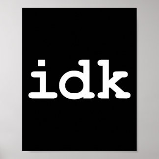 Jag Idk Vet Inte Sarcasm Liv Poster