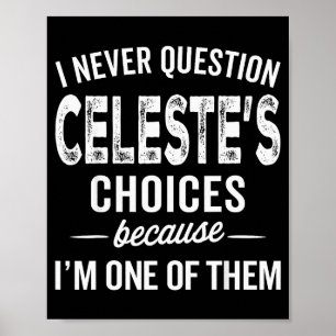 Jag ifrågasätter aldrig Celestes val Celeste Perso Poster