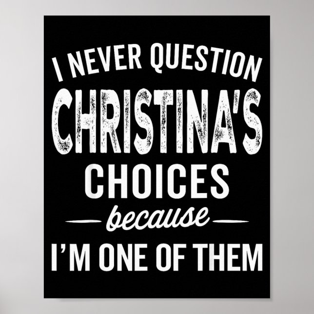 Jag ifrågasätter aldrig Christinas val Christina P Poster (Framsidan)