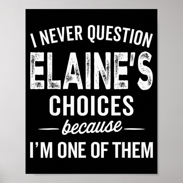 Jag ifrågasätter aldrig Elaines val - Elaine Perso Poster (Framsidan)