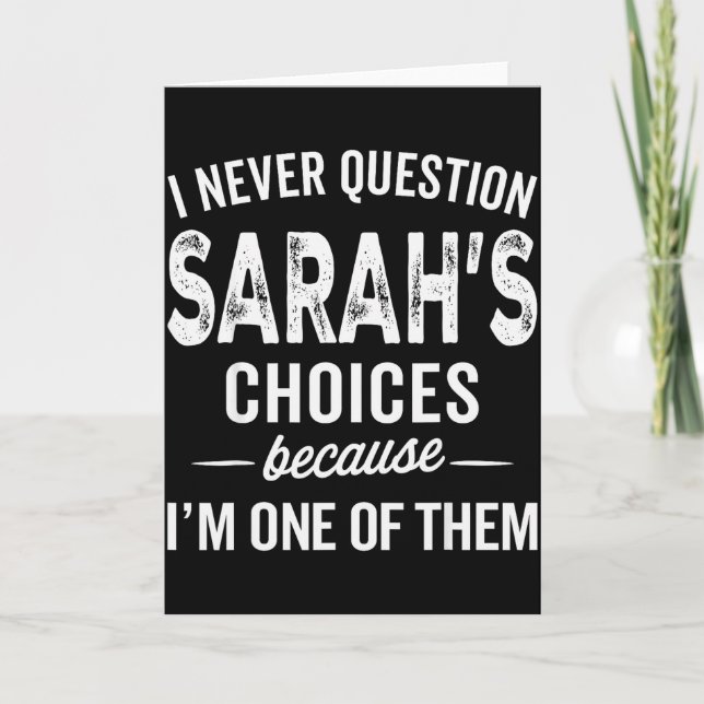 Jag ifrågasätter aldrig Sarahs val - Sarah Personl Kort (Framsida)