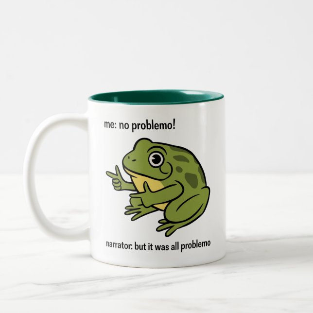Jag Inget Problemo Berättare Men Det Var Allt Prob Två-Tonad Mugg (Vänster)