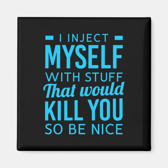 Jag injicerar mig själv med Saker Roligt Diabetesm Magnet (Framsidan)