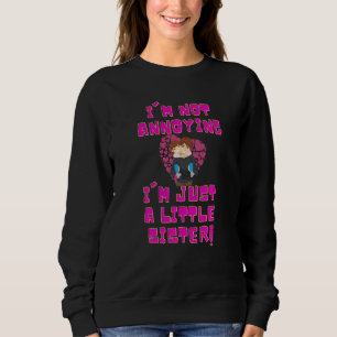 JAG INSER INTE ATT JAG BARA ÄR EN LITEN SISTER Swe T Shirt