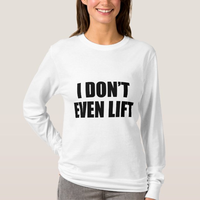 Jag inte ens Hiss T Shirt (Framsida)