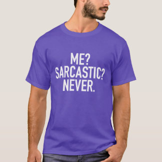 Jag Ironisk Aldrig Gåva T Shirt