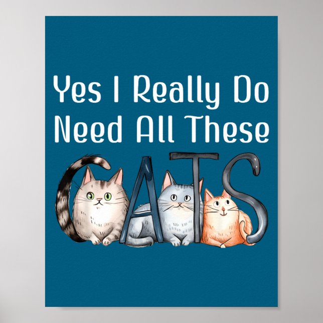 Jag Ja Behöver Alla Katter Katt Poster (Framsidan)