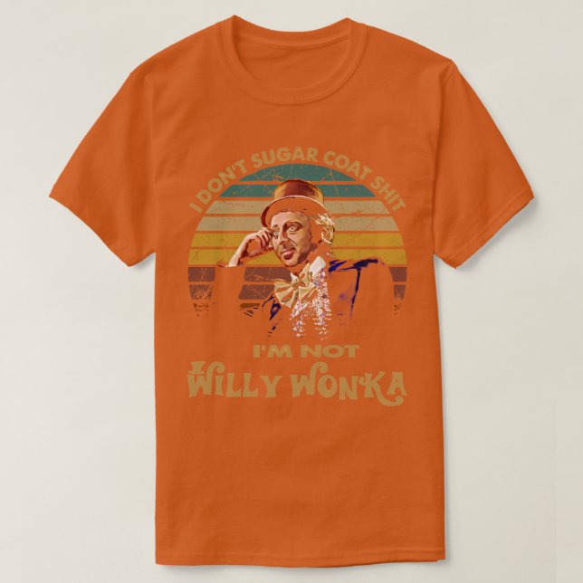 Jag Jackar inte Gene Wilder Im Not Willy Wonka T Shirt (Design framsida)