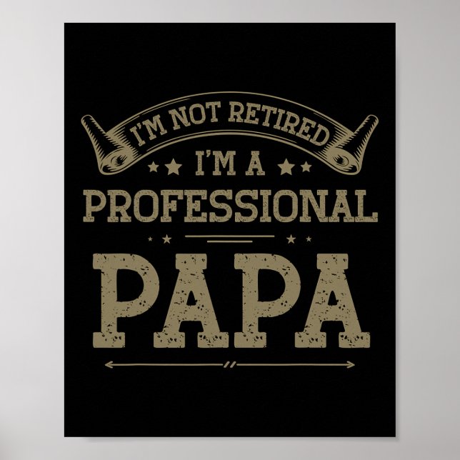 Jag&# jag är inte pensionerad en Professionell Pa Poster (Framsidan)