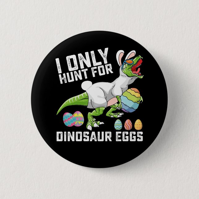 Jag Jagar Bara Dinosaurieägg Påsk T Rex Knapp (Framsida)