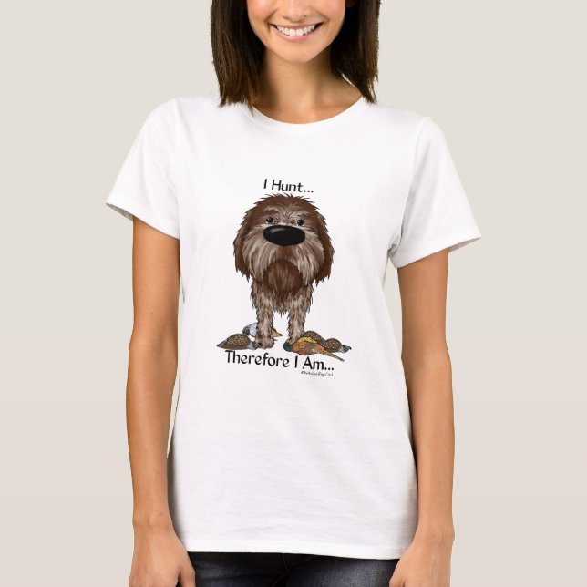 Jag jagar därför mig förmiddagen Wirehaired peka T Shirt (Framsida)