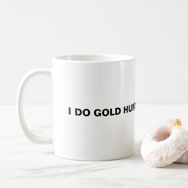 Jag jagar ett liv i Guld. Kaffemugg (Med munk)