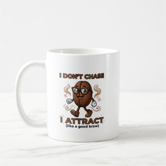 Jag jagar inte, jag attraherar kaffemugg