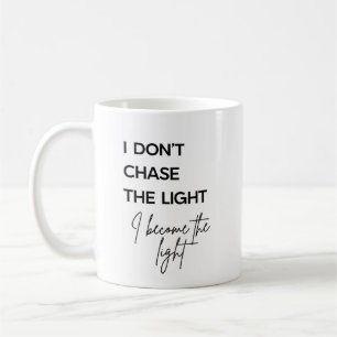 Jag Jagar Inte Ljuset, Jag Blir Ljuset Citat Kaffemugg
