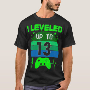 Jag jämnade upp till 13:e födelsedagstidningen G T Shirt