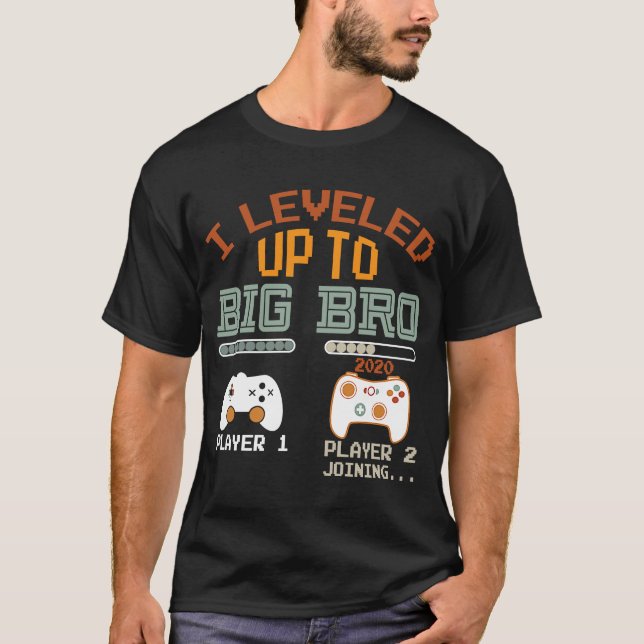 Jag jämnade upp till Big Bro 2020 Gamer nya bror T Shirt (Framsida)