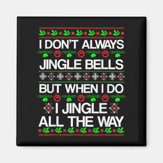 Jag Jingle Klockor är inte alltid roligt på julaft Magnet