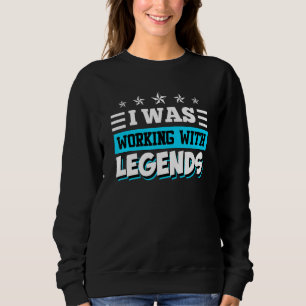 Jag jobbade med legender Farväl kollega jobb T Shirt