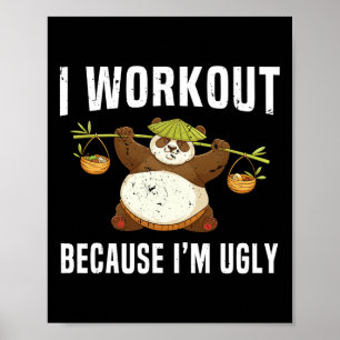 Jag jobbar för att jag är Fästfunn Humor Gym Fitne Poster