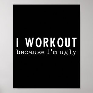 Jag jobbar för att jag är Fästfunn Humor Gym Fitne Poster