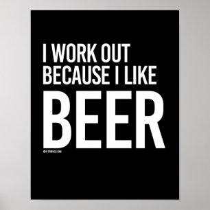 Jag jobbar för att jag gillar BEER - Gym Humor - p Poster