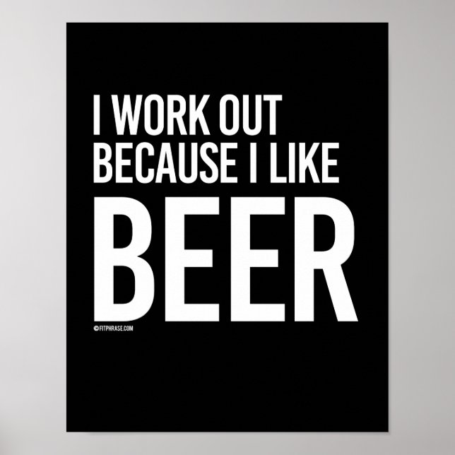 Jag jobbar för att jag gillar BEER - Gym Humor - p Poster (Framsidan)