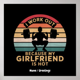 Jag jobbar för att min flickvän är Hett. Poster