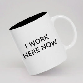 Jag Jobbar Här Nu Kaffe Mugg Present till Nya Anst