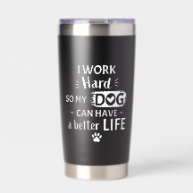 Jag Jobbar Hårt För Min Hund Roligt Hundägare Pres