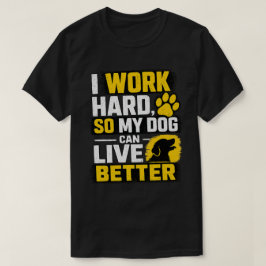 Jag Jobbar Hårt Hundälskare Citat Design T Shirt