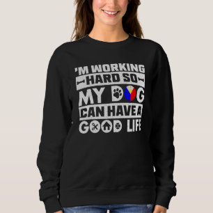 Jag jobbar hårt så att min husdjur Hund får en Bra T Shirt