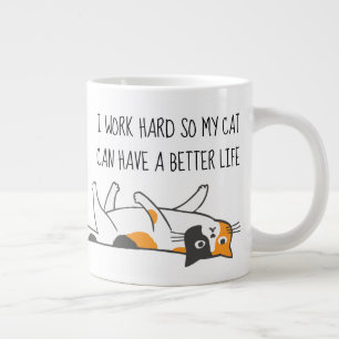 Jag jobbar hårt så att min katt kan få ett bät jumbo mugg