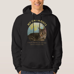 Jag jobbar hårt så att min katt kan ha en bättre l hoodie