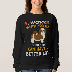 Jag jobbar hårt så att min Shih Tzu kan få ett bät T Shirt