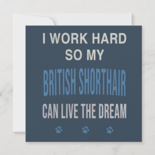 Jag Jobbar Hårt Så Min Brittisk Korthår Inbjudningar