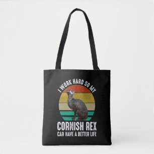 Jag Jobbar Hårt Så Min Cornish Rex Kan Ha Bättre L Tygkasse