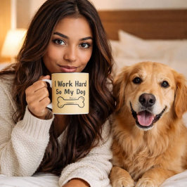 Jag Jobbar Hårt Så Min Hund Bättre Liv Citat Två-Tonad Mugg