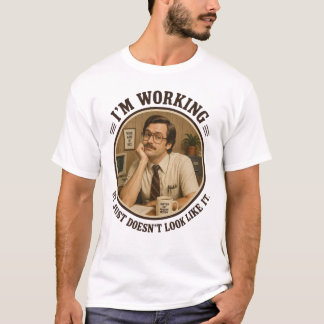 Jag jobbar på det, det ser bara inte ut som det Fu T Shirt