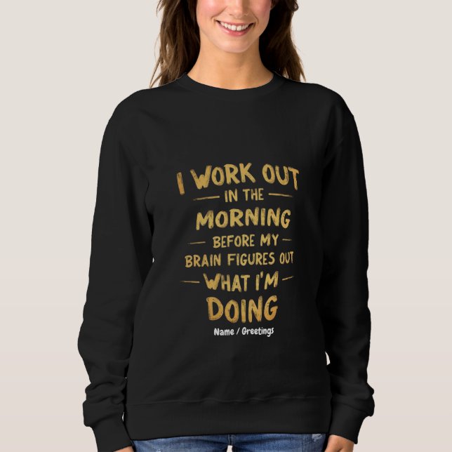Jag jobbar på morgonen innan min hjärna funny t shirt (Framsida)