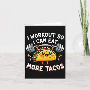 Jag jobbar så att jag kan äta mer Tacos Funny Cute Kort