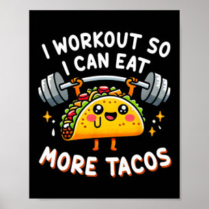 Jag jobbar så att jag kan äta mer Tacos Funny Cute Poster