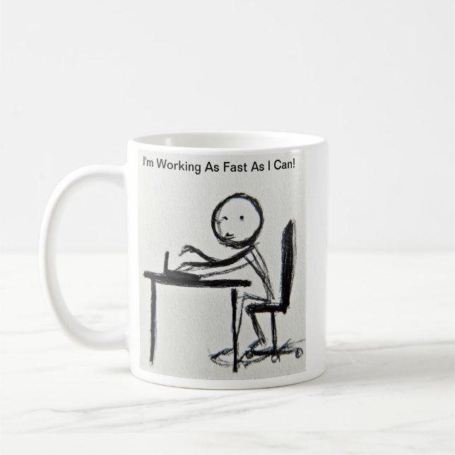 Jag jobbar så fort jag kan! kaffemugg (Vänster)
