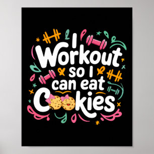 Jag jobbar så jag kan äta Cookie Liiting Weights G Poster