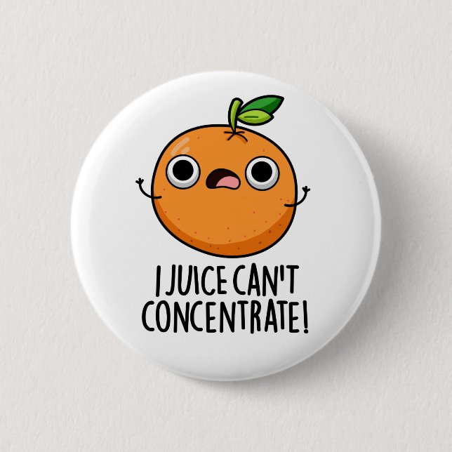 Jag Juice kan inte koncentrera Cute Orange Pun Knapp (Framsida)
