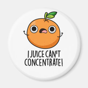 Jag Juice kan inte koncentrera Cute Orange Pun Magnet