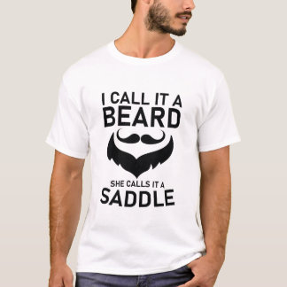 Jag kallar det ett skägg hon kallar det en sadel t shirt