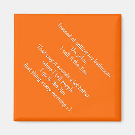 Jag kallar mitt badrum för Jim - Lustigt citat Mag Magnet