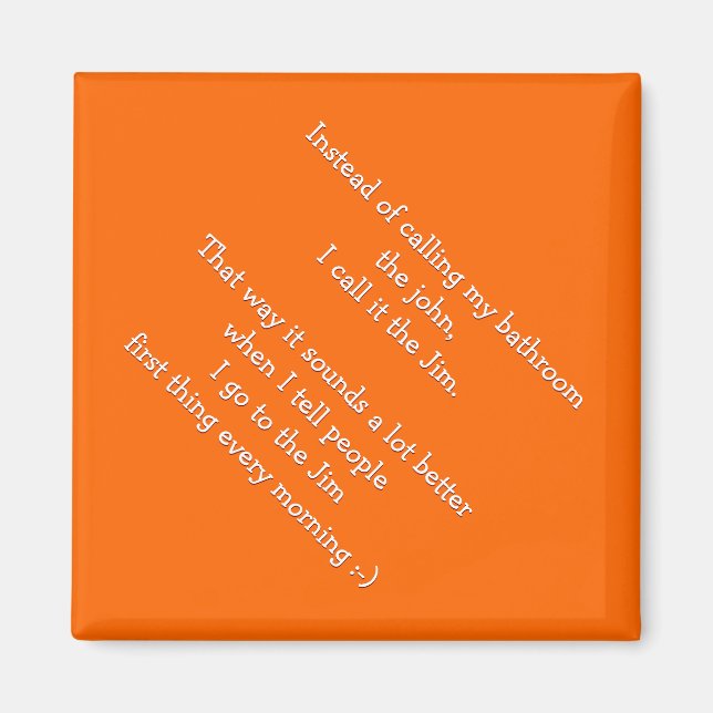 Jag kallar mitt badrum för Jim - Lustigt citat Mag Magnet (Framsidan)