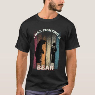 Jag kämpade mot en björn Bra Hand Arm Broken T Shirt
