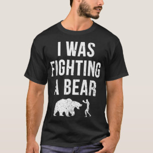 Jag kämpade mot en bra skadeindrivning. t shirt